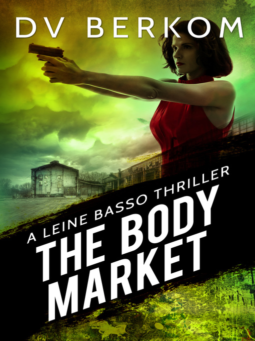 Title details for The Body Market by D.V. Berkom - Wait list